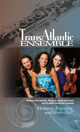 The TransAtlantic Ensemble Poster